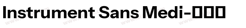 Instrument Sans Medi字体转换 Instrument Sans Medi字体转换